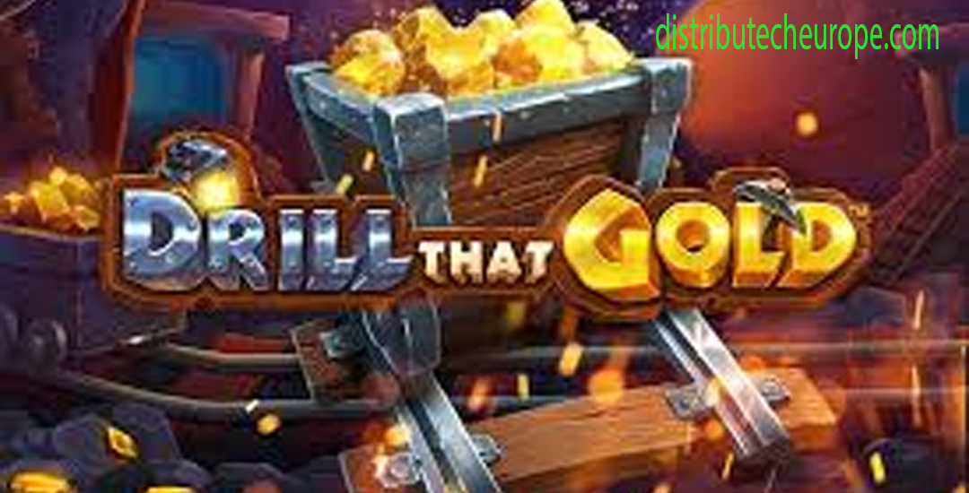 Drill That Gold